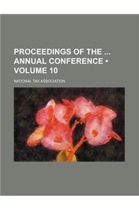 Proceedings of the Annual Conference (Volume 10)