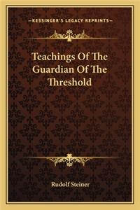 Teachings of the Guardian of the Threshold