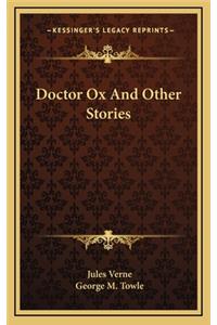 Doctor Ox And Other Stories