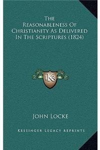 Reasonableness Of Christianity As Delivered In The Scriptures (1824)