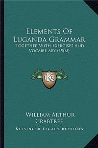 Elements of Luganda Grammar