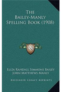 The Bailey-Manly Spelling Book (1908)