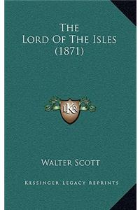 The Lord of the Isles (1871)