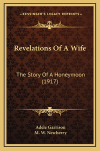 Revelations Of A Wife