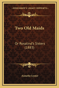 Two Old Maids