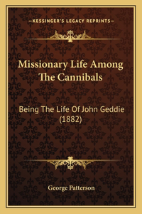 Missionary Life Among The Cannibals