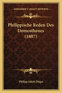 Philippische Reden Des Demosthenes (1887)