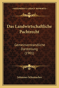 Das Landwirtschaftliche Pachtrecht