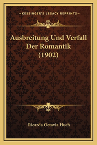 Ausbreitung Und Verfall Der Romantik (1902)
