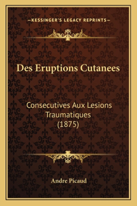 Des Eruptions Cutanees
