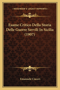 Esame Critico Della Storia Delle Guerre Servili In Sicilia (1907)