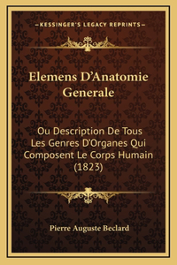 Elemens D'Anatomie Generale