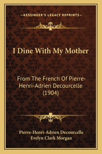 I Dine With My Mother
