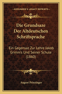 Grundsaze Der Altdeutschen Schriftsprache