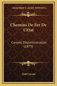 Chemins De Fer De L'Etat: Conseil D'Administration (1879)