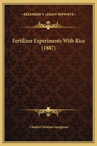 Fertilizer Experiments With Rice (1887)