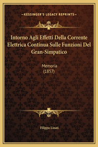 Intorno Agli Effetti Della Corrente Elettrica Continua Sulle Funzioni Del Gran-Simpatico