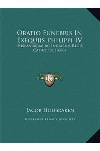 Oratio Funebris In Exequiis Philippi IV