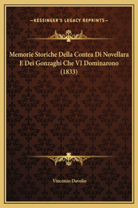 Memorie Storiche Della Contea Di Novellara E Dei Gonzaghi Che VI Dominarono (1833)