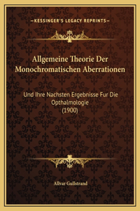 Allgemeine Theorie Der Monochromatischen Aberrationen