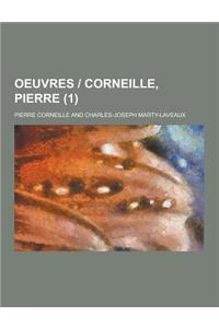 Oeuvres - Corneille, Pierre (1 )