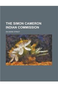 The Simon Cameron Indian Commission