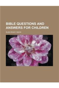 Bible Questions and Answers for Children