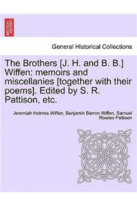 The Brothers [J. H. and B. B.] Wiffen