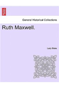 Ruth Maxwell.