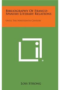 Bibliography of Franco-Spanish Literary Relations