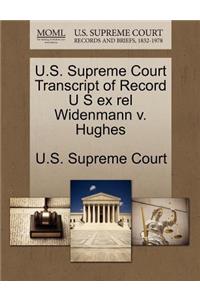 U.S. Supreme Court Transcript of Record U S Ex Rel Widenmann V. Hughes