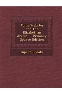 John Webster and the Elizabethan Drama