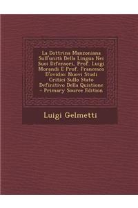 Dottrina Manzoniana Sull'unita Della Lingua Nei Suoi Difensori, Prof. Luigi Morandi E Prof. Francesco D'Ovidio