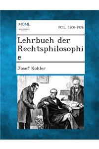 Lehrbuch Der Rechtsphilosophie