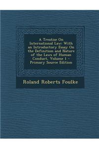 A Treatise on International Law