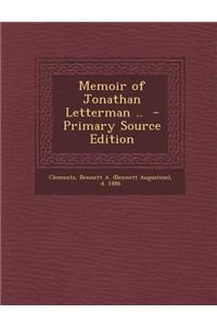 Memoir of Jonathan Letterman .. - Primary Source Edition