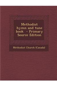 Methodist Hymn and Tune Book