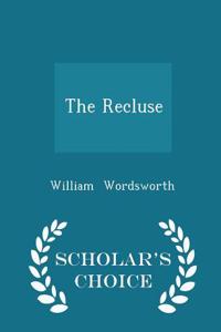 The Recluse - Scholar's Choice Edition