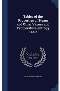Tables of the Properties of Steam and Other Vapors and Temperature-entropy Table