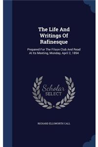 The Life And Writings Of Rafinesque