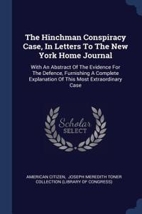 The Hinchman Conspiracy Case, In Letters To The New York Home Journal