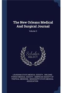 The New Orleans Medical and Surgical Journal; Volume 3