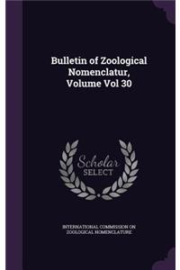 Bulletin of Zoological Nomenclatur, Volume Vol 30