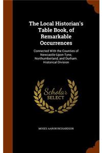 Local Historian's Table Book, of Remarkable Occurrences