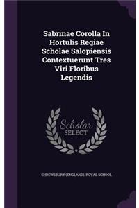 Sabrinae Corolla In Hortulis Regiae Scholae Salopiensis Contextuerunt Tres Viri Floribus Legendis