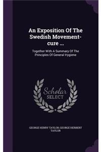 Exposition Of The Swedish Movement-cure ...