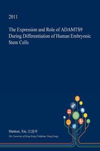 The Expression and Role of Adamts9 During Differentiation of Human Embryonic Stem Cells