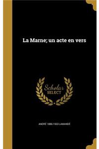 Marne; un acte en vers