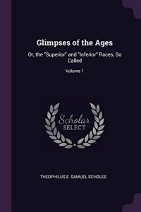 Glimpses of the Ages
