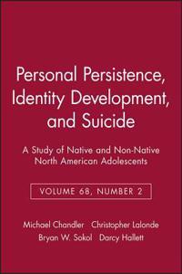 Personal Persistence, Identity Development, and Suicide